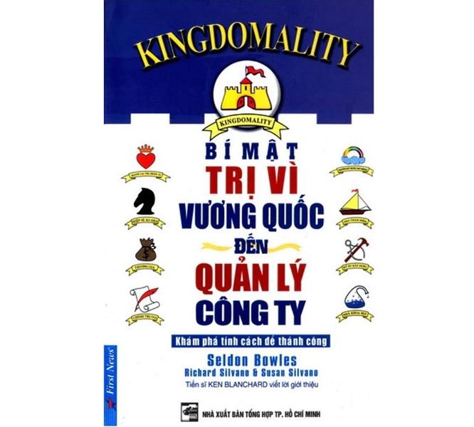 BÍ MẬT TRỊ VÌ VƯƠNG QUỐC ĐẾN QUẢN LÝ CÔNG TY